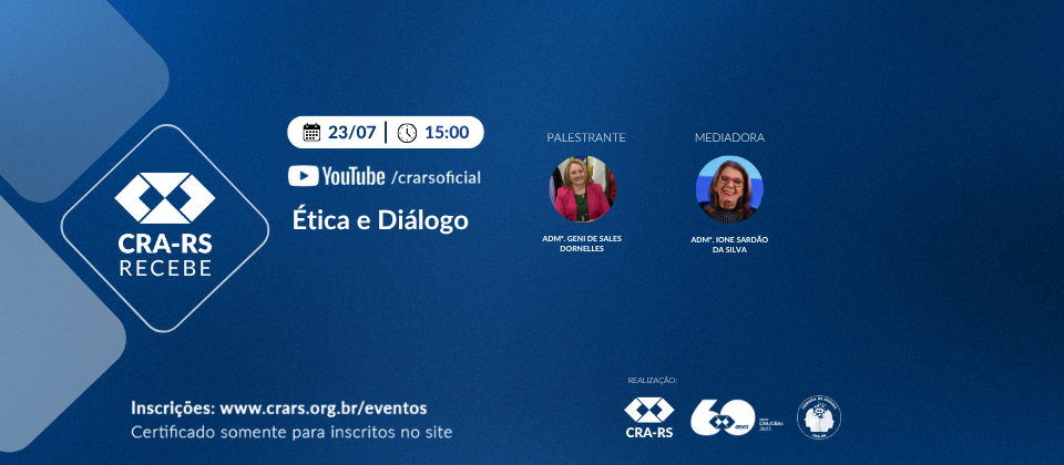 CRA-RS RECEBE: Ética e Diálogo